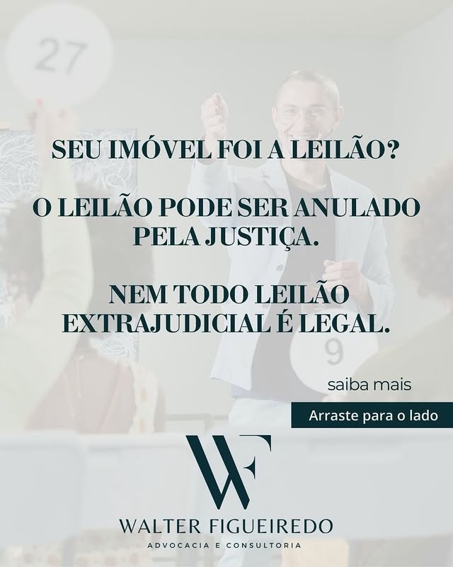Seu imóvel foi a leilão? O leilão pode ser anulado pela justiça
